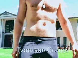 Loud_and_Cloudy
