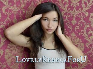 LovelyRebecaForU