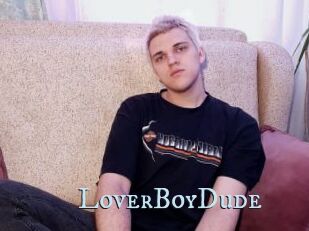 LoverBoyDude