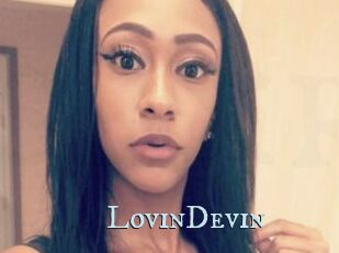 LovinDevin