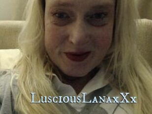 LusciousLanaxXx