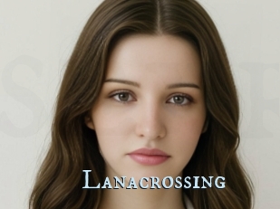 Lanacrossing