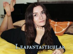Leafantasticular