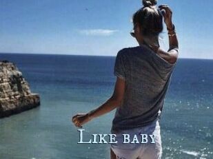 Like_baby