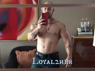 Loyal2her