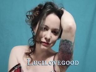 Lucilovegood