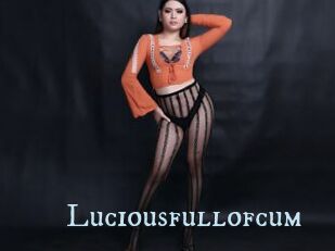 Luciousfullofcum
