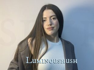 Luminoushush
