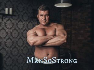ManSoStrong