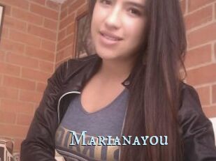 Marianayou