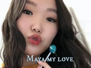 Maya_my_love