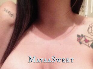 MayaaSweet