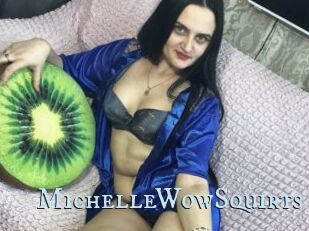 MichelleWowSquirts