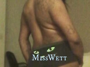MissWett