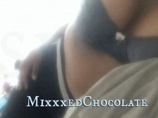 MixxxedChocolate