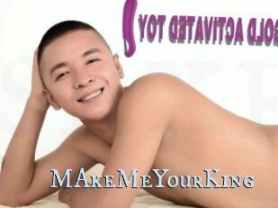 MAkeMeYourKing