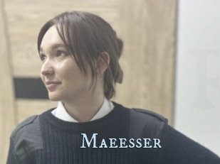 Maeesser