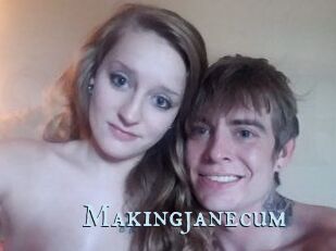 Makingjanecum