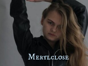 Merylclose