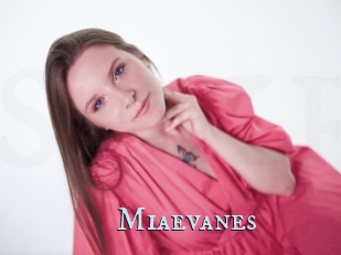 Miaevanes