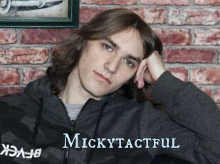 Mickytactful