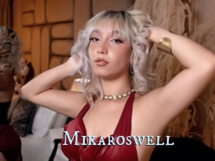 Mikaroswell
