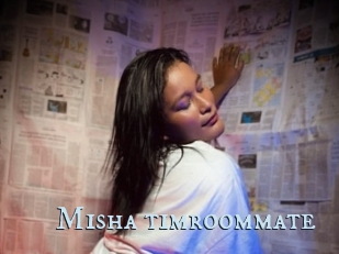 Misha_timroommate