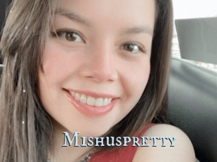 Mishuspretty
