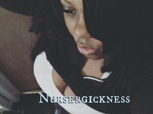Nursergickness