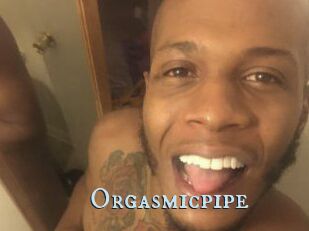 Orgasmicpipe