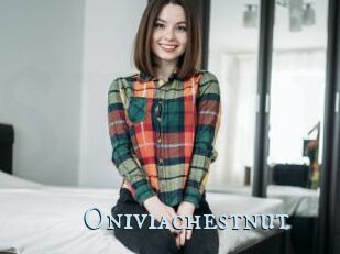 Oniviachestnut