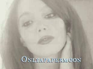 Onlyapapermoon