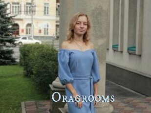 Oragrooms