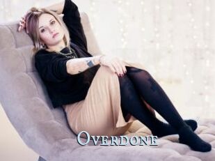 Overdone