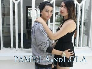 PAMELAandLOLA