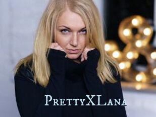PrettyXLana