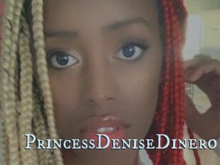 PrincessDeniseDinero