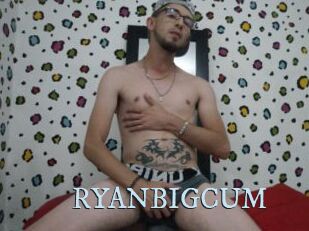 RYANBIGCUM