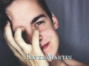 Raver_Martin