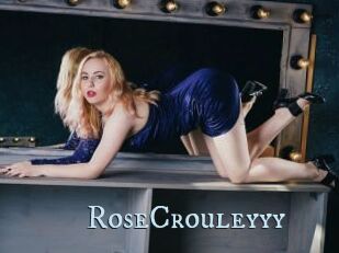 RoseCrouleyyy