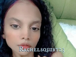 Rachelsquirt23