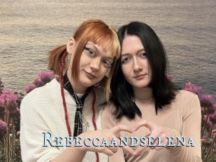 Rebeccaandselena