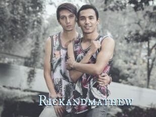 Rickandmathew
