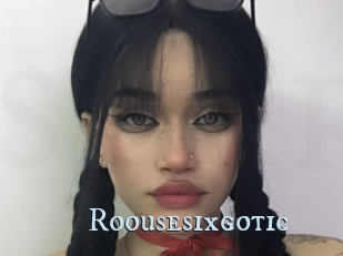 Roousesixgotic