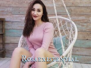 Rosaexistential