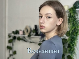 Roseshishi