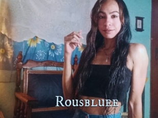Rousbluee