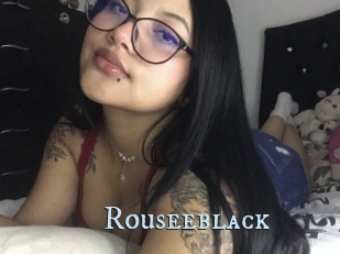Rouseeblack