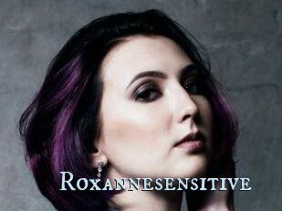 Roxannesensitive
