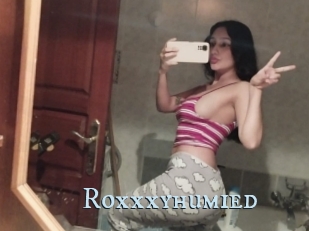 Roxxxyhumied